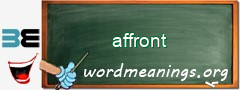 WordMeaning blackboard for affront